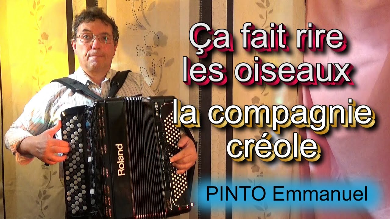 ÇA FAIT RIRE LES OISEAUX La Compagnie Créole V.M.075 YouTube