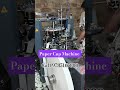 Paper Cup Machine Jaipur // Automatic Paper Cup machine // #papercupmachine #papercupbusiness