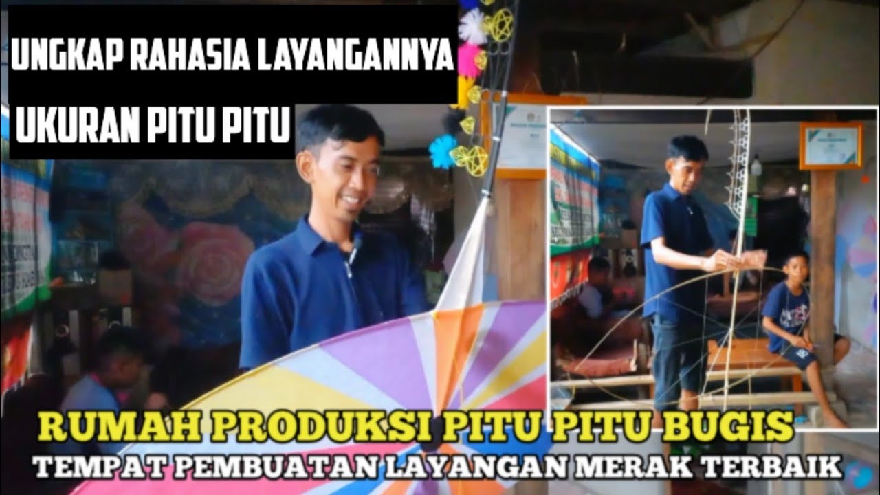 Pengrajin Layang layang Pitu Pitu Bugis Di Kabupaten Wajo