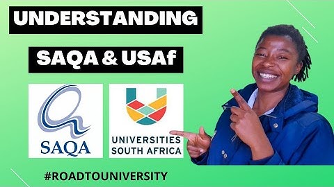 WHAT IS THE DIFFERENCE BETWEEN SAQA & USAF? | International Student Qualification Evaluation Process