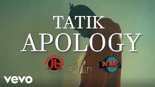 Tatik - Apology