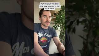 The insufferable third year med student #medicalhumor