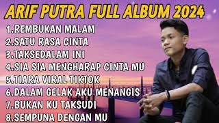 ARIEF FULL ALBUM TERBAIK PALING TERPOPULER 2024 TANPA IKLAN __ SATU RASA CINTA - REMBULAN MALAM