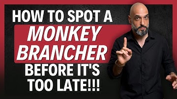 HOW TO SPOT A MONKEY BRANCHER BEFORE IT