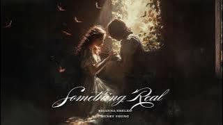 BRIANNA & Henry Young - Something Real