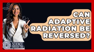 Can Adaptive Radiation Be Reversed? - Science Through Time