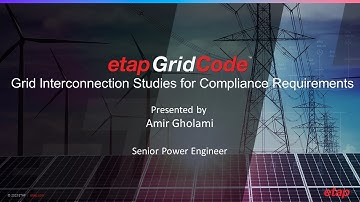 How to Perform Grid Interconnection Studies for Compliance Requirements with ETAP Grid Code™