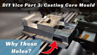 Home Built Vise Part 3: Making A Core Box for the Castings