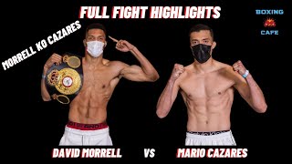 David Morrell vs Mario Cazares | Full Fight Highlights