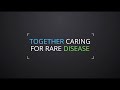 Together caring for rare disease  official trailer