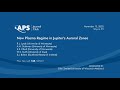 Physical Review Journal Club: New Plasma Regime in Jupiter's Auroral Zones