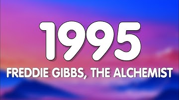Thumbnail of Freddie Gibbs & The Alchemist - 1995 (Lyrics)