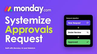 Monday.com Approval System with Monday AI and Sidekick