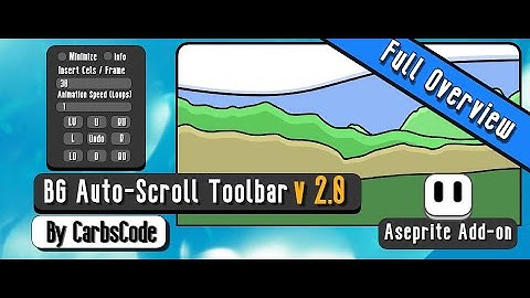 BG Auto-Scroll Toolbar For Aseprite | Full Overview & How To Use | Version 2.0