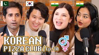 Korea vs. India/Pakistan: Relationships & Dating 👫 | Korean Pizza Club | EP.10