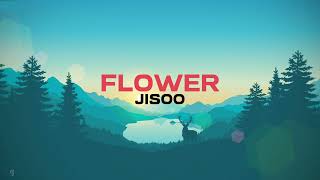 JISOO| Flower (Lyrics)
