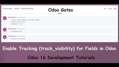 How To Add Field Tracking In Odoo 16 || Track Field Values In Odoo || Odoo 16 Development