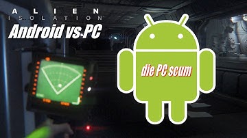 Alien: Isolation mobile (Android) vs PC comparison