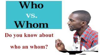 WHO AND WHOM.
