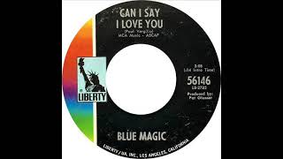Blue Magic - Can I Say I Love You