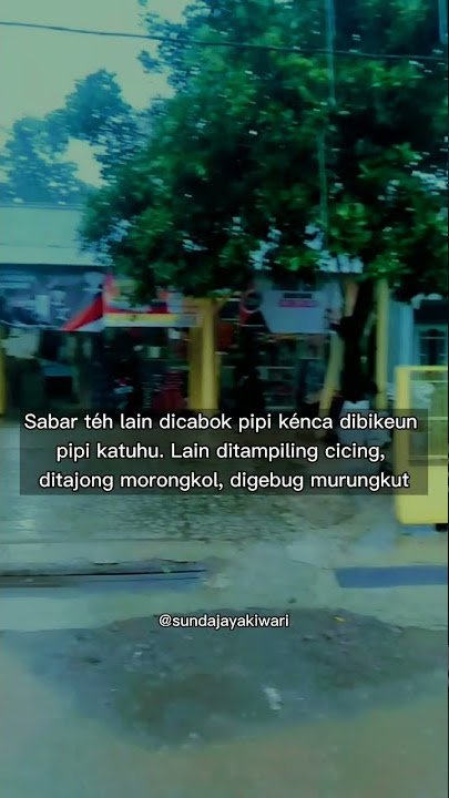 PAPATAH KOLOT BAHEULA KATA2 MUTIARA BAHASA SUNDA LEMBUR KURING