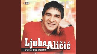 Video thumbnail of "Ljuba Aličić - Ciganin Sam, Al' Najlepsi"