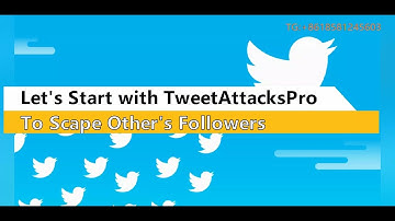 Scrape 100K Followers in Few Mins --- TweetAttacksPro