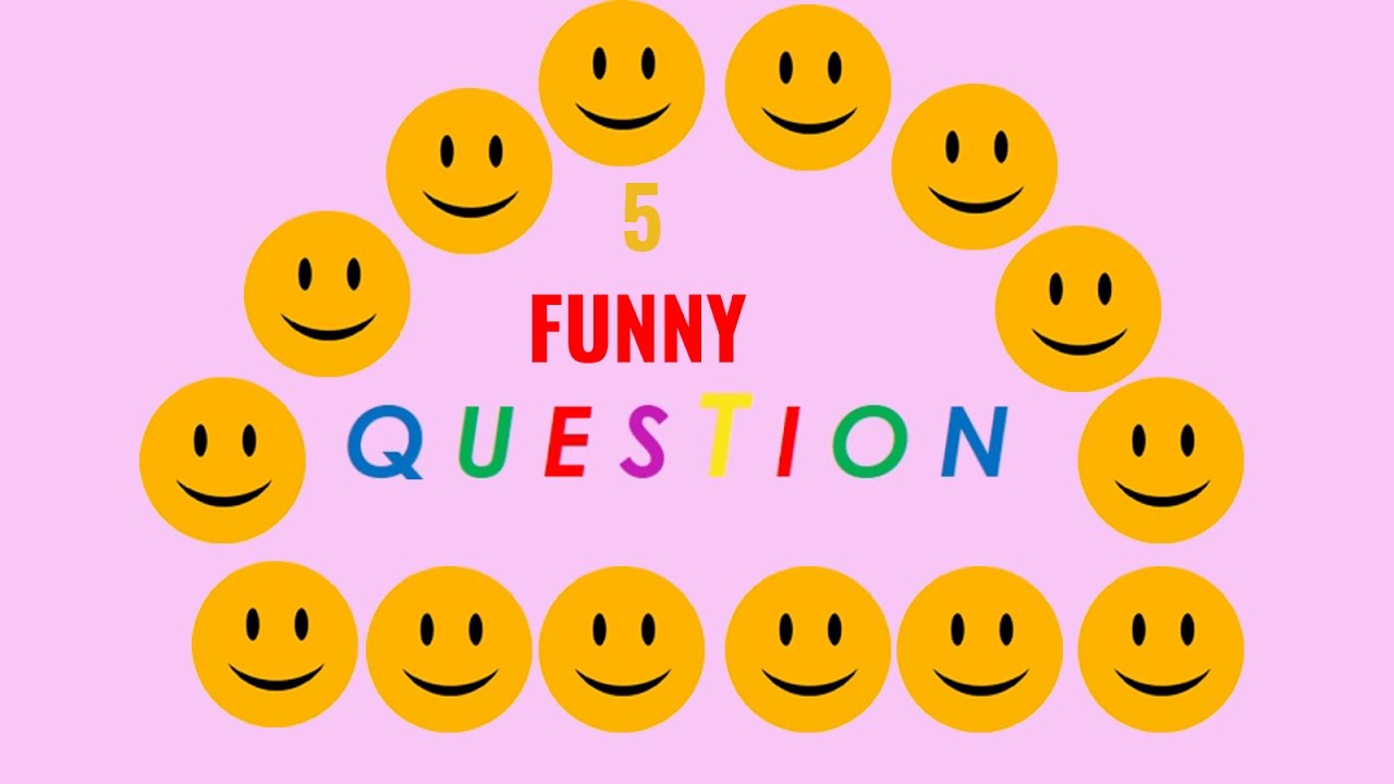 Top 5 Funny Questions !!! - YouTube