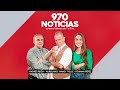 970 NOTICIAS - EN VIVO