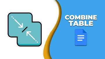 How to combine table in Google Docs