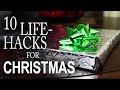 10 Life Hacks You Need To Know For Christmas!