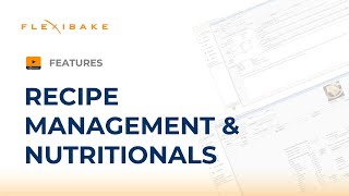Recipe Management & Nutritionals — FlexiBake ERP for Food & Beverage
