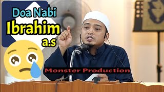 Doa Nabi Ibrahim a.s - Ustaz Wadi Anuar