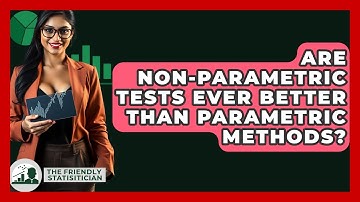 Are Non-parametric Tests Ever Better Than Parametric Methods? - The Friendly Statistician