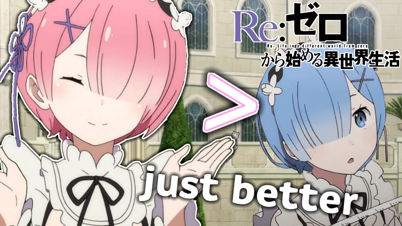 Ring tilbage mangel Beroligende middel Ram is better than Rem (Re:Zero) - YouTube