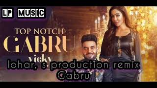 dj Punjab new song remixed by Lohar production top notch Gabru song by Vicky tu pital di golilatest