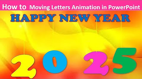 happy New Year Presentation in MS Powerpoint | How To Make Happy New Year Powerpoint Animation