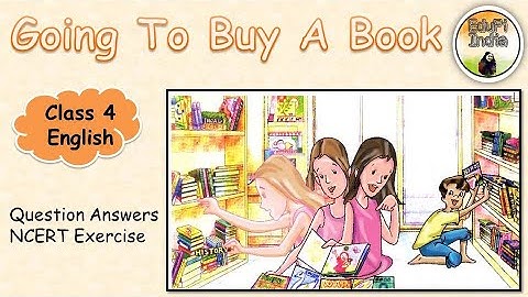 Going to Buy a Book| Question Answers| Complete NCERT Book| Class 4 English