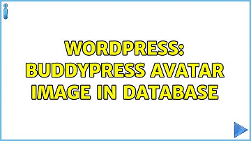 Wordpress: Buddypress avatar image in database