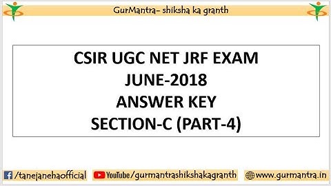 CSIR UGC NET EXAM JUNE 2018 ANSWER KEY LIFE SCIENCES | SECTION-C | PART-4