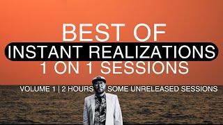 Best of Instant Recognitions 1:1 Sessions Volume 1 | 2 Hours w/ Some Unreleased Footage
