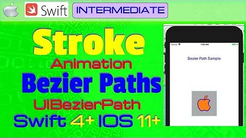 IOS 11, Swift 4, Tutorial - Way 1 - Make Stroke Animations using Bezier paths ( UIBezierPath )