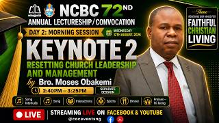 LIVE: NCBC Lectureship 2026 – Day 2 Morning Session | Keynote 2: by Bro. Moses Obakemi | Ukpom, Abak