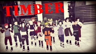 【MMD Naruto】TIMBER