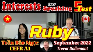 Interests for Speaking 5 - Ruby Test - CEFR A1 English - Vietnam