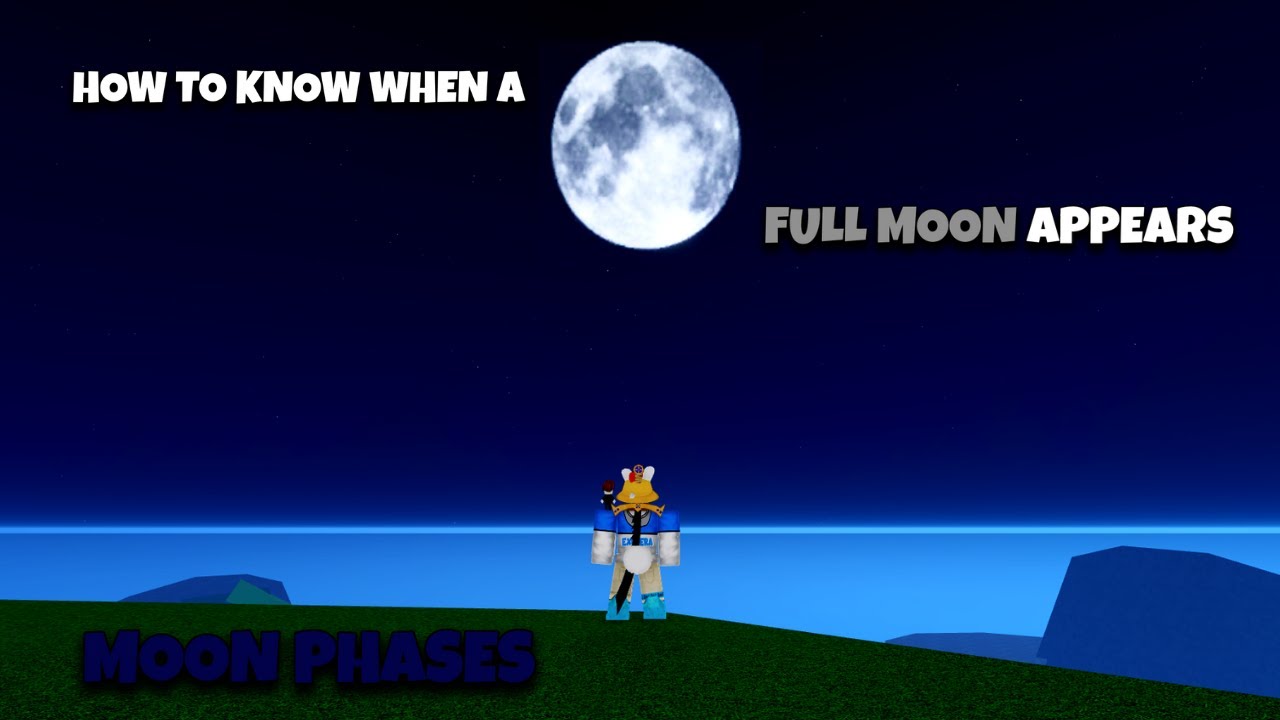 How To Know When A Full Moon Appears (Phases Of The Moon) | Blox Fruits