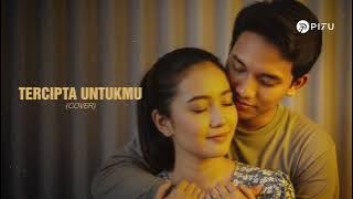 Tercipta Untukmu - Ungu | Versi Cover Penuh Cinta by PI7U