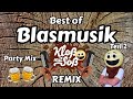 Best of blasmusik remix party mix teil 2