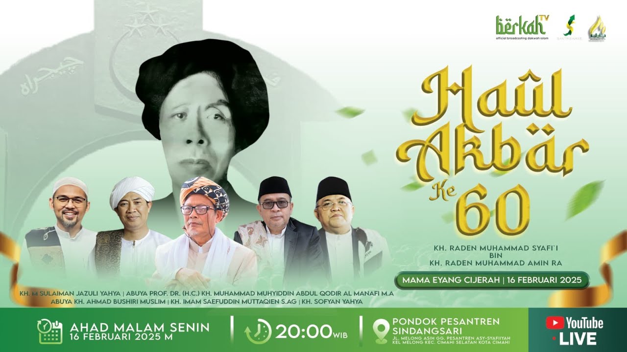 🔴LIVE || HAUL AKBAR MAHA GURU KE- 60  | KH. RD. MUHAMMAD SYAFI'I RA | CIJERAH - 16 FEBRUARI 2025