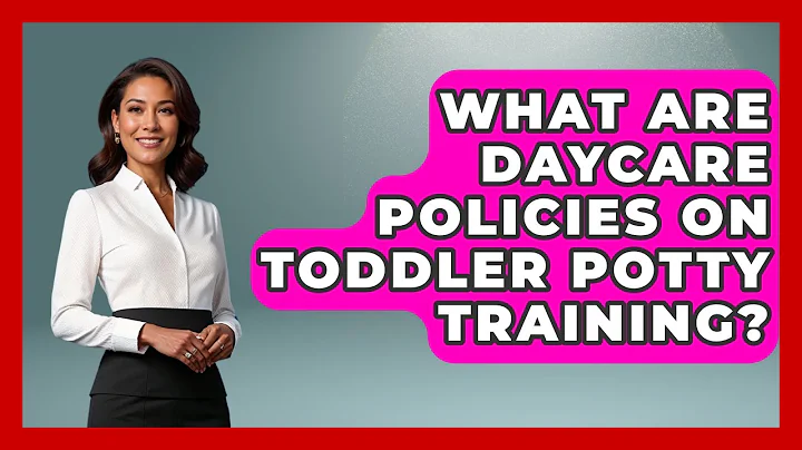 What Are Daycare Policies On Toddler Potty Training? - The Millennial Mother